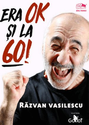 Bilete la Era ok si la 60 – one-man-show cu Razvan Vasilescu