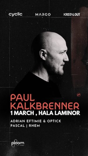 Paul Kalkbrenner live in Bucharest I Cyclic x Margo x Kristal OUT