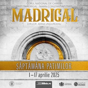 Bilete la  Corul Madrigal: Turneul National Saptamana Patimilor