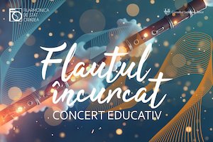 Flautul încurcat – Concert educativ