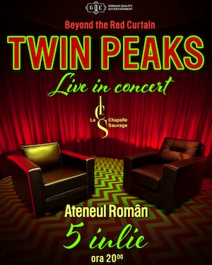 Bilete la BEYOND THE RED CURTAIN: TWIN PEAKS LIVE BY LA CHAPELLE SAUVAGE