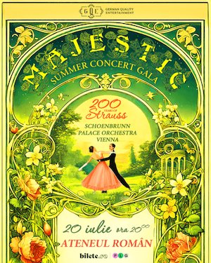Bilete la MAJESTIC SUMMER CONCERT GALA - 200 YEARS OF JOHANN STRAUSS