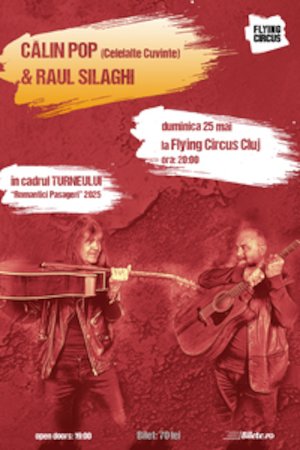Călin Pop & Raul Silaghi: Turneul Romantici Pasageri