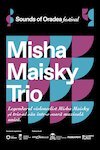bilete Misha Maisky Trio