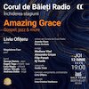 bilete CORUL DE BĂIEŢI RADIO – AMAZING GRACE – Gospel, jazz & more