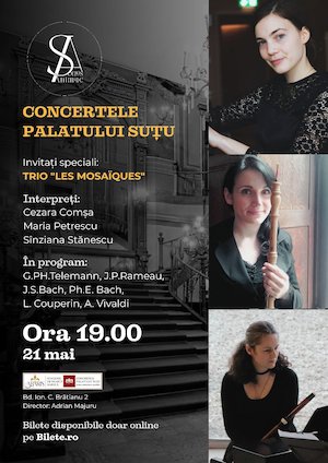 Bilete la Trio Les Mosaiques - Concertele Palatului Sutu