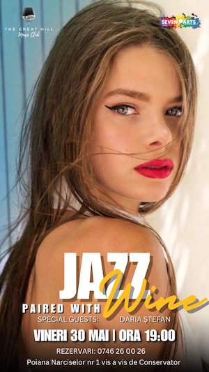 Jazz Paired with Wine w Daria Ștefan