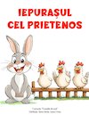 bilete Iepurasul cel Prietenos - Spectacol invitat