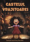 bilete Castelul Vrajitoarei - Spectacol invitat