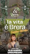 bilete Alexandra Ungureanu • La Vita e Brera • Summer Aperitivo