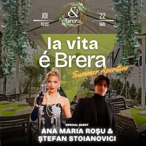 Ana Maria Rosu & Stefan Stoianovici • La Vita e Brera • Summer Aperitivo