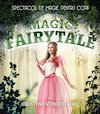 bilete Magic FairyTale @ Hard Rock Cafe Bucuresti