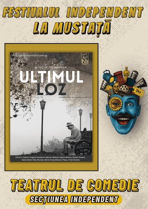 Bilete la Ultimul Loz - Musical de Mahala