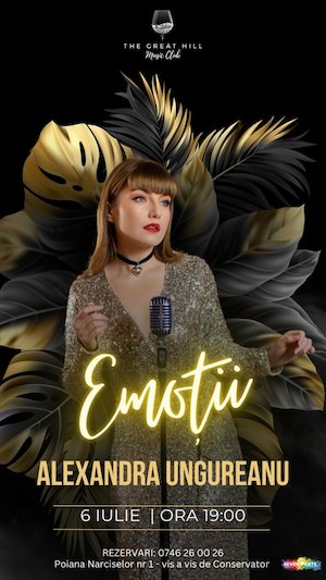 Alexandra Ungureanu | Concert „Emoții"