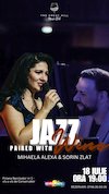 bilete Jazz Paired with Wine | Mihaela Alexa & Sorin Zlat