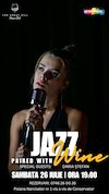 bilete Daria Ștefan | Jazz Paired with Wine