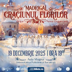 Bilete la Madrigal: Craciunul florilor