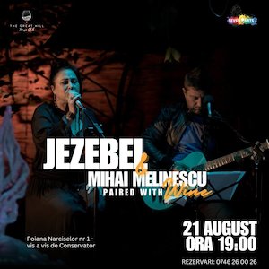 Bilete la Jezebel & Mihai Melinescu Paired with Wine