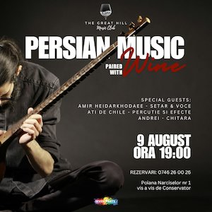 Bilete la Persian Music Paired with Wine | Special Guest: Amir Heidarkhodaee