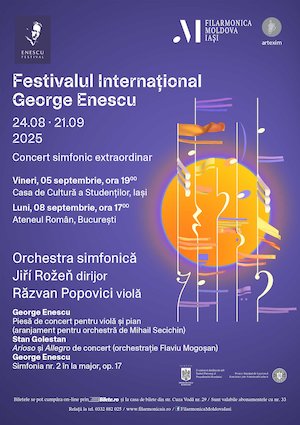 Concert simfonic extraordinar în cadrul Festivalului Internațional George Enescu