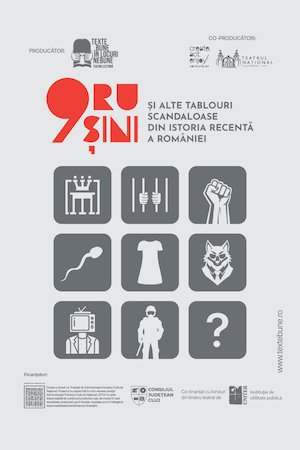 Bilete la 9 RUȘINI şi alte tablouri scandaloase din istoria recentǎ a României