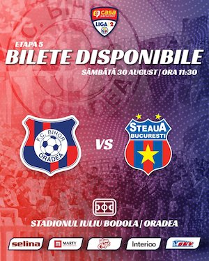 Bilete la FC BIHOR ORADEA - STEAUA BUCURESTI