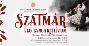 Bilete la Szatmár – Elő táncarchívum – Magyar Nemzeti Táncegyüttes