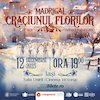 bilete Madrigal: Craciunul florilor la Iasi