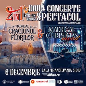 MADRIGAL DE CRĂCIUN | 2 în 1 la Sibiu
