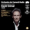 bilete David Grimal – Orchestra de Cameră Radio