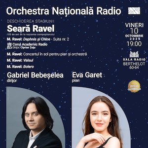 Bilete la Seară Ravel - Deschiderea stagiunii - ORCHESTRA NAŢIONALĂ RADIO