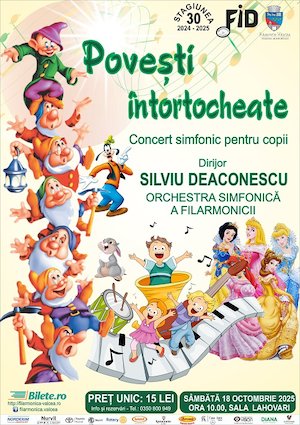 Bilete la POVESTI INTORTOCHEATE – Concert simfonic pentru copii