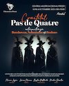 bilete Cvartetul Pas de Quatre