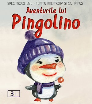 Bilete la Aventurile lui Pingolino @ Clubul Țăranului - La Mama
