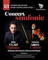 bilete Concert Simfonic - Vlad Vizireanu - Aron Cavassi