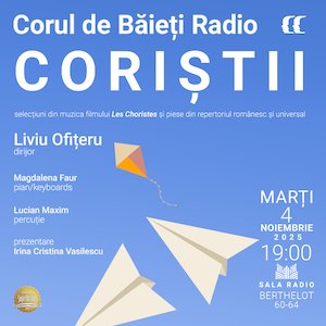 Bilete la CORUL DE BĂIEȚI RADIO