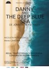 bilete DANNY AND THE DEEP BLUE SEA
