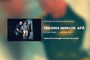 Bilete la TRILOGIA MINELOR. APĂ