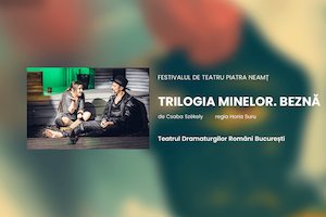 Bilete la TRILOGIA MINELOR. BEZNĂ