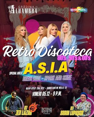 A.S.I.A. la RETRO DISCOTECA w/ DJ JiJi & Dj Lupascu