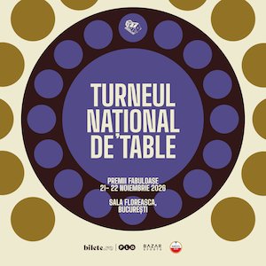 Bilete la Turneul National de Table Bucuresti