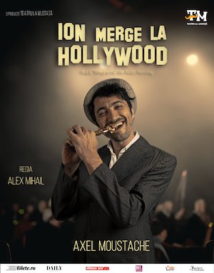 Bilete la Ion merge la Hollywood
