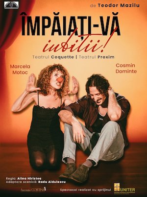 Bilete la Împăiați-vă iubiții!