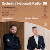 bilete Florian Mitrea, Daniel Reith, ONR, Beethoven/Elgar