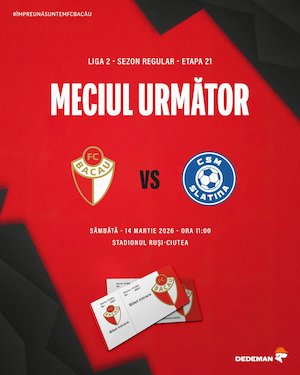 Bilete la FC Bacau vs CSM Slatina