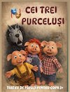 bilete Povestea celor trei purceluși @ Hanu’ lui Manuc