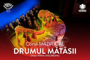 Bilete la Corul Madrigal - DRUMUL MĂTĂSII