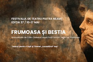 Bilete la FRUMOASA ȘI BESTIA - Teatrul Tineretului Piatra Neamț