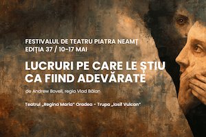 Bilete la LUCRURI PE CARE LE ȘTIU CA FIIND ADEVĂRATE