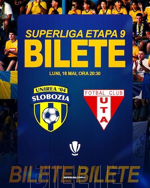 Bilete la Unirea Slobozia - UTA Arad